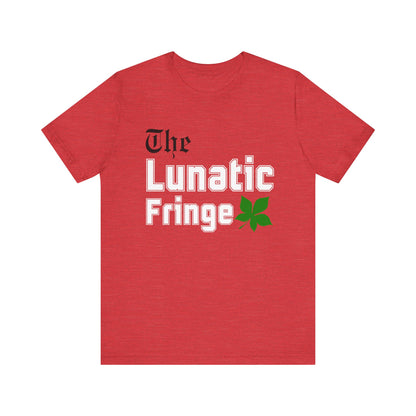 THE Lunatic Fringe