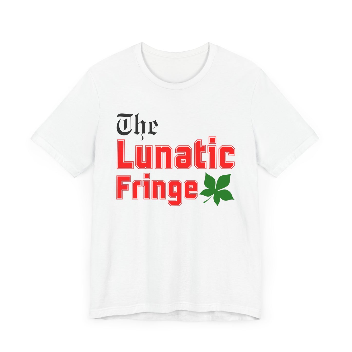 THE Lunatic Fringe